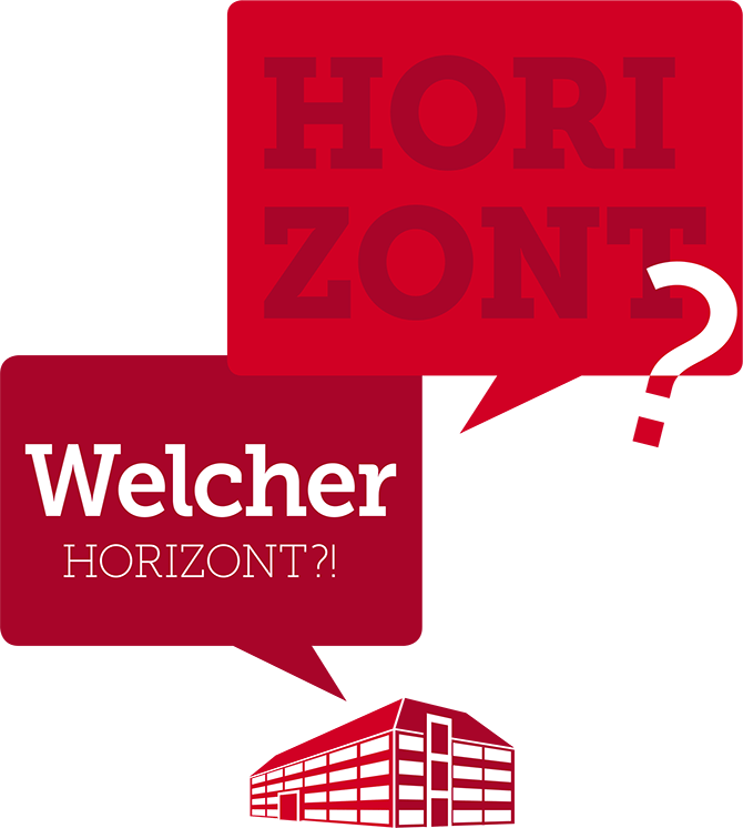 HORIZONT? Welcher HORIZONT?!